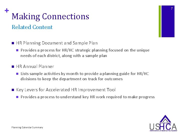 + 7 Making Connections Related Content n HR Planning Document and Sample Plan n