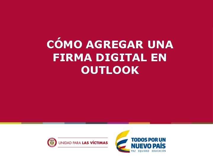 CÓMO AGREGAR UNA FIRMA DIGITAL EN OUTLOOK 