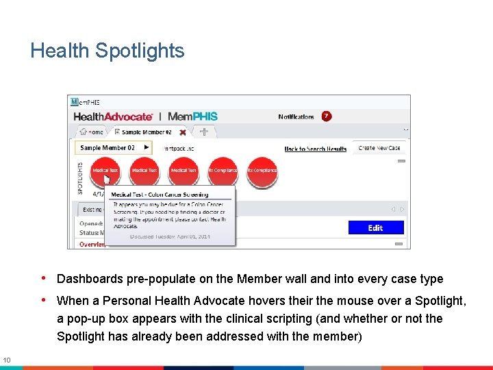 Health Spotlights • Dashboards pre-populate on the Member wall and into every case type