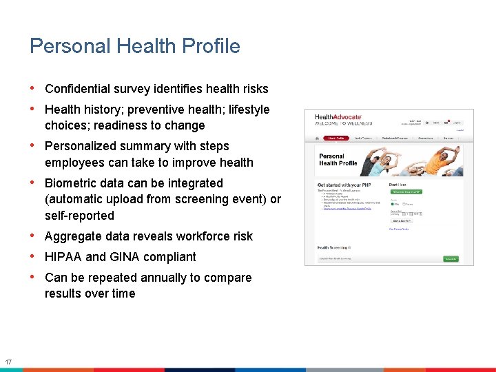 Personal Health Profile • Confidential survey identifies health risks • Health history; preventive health;