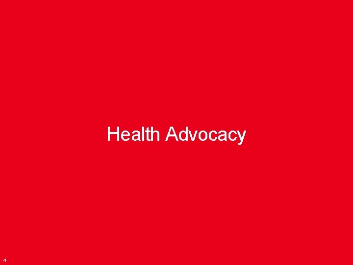 Health Advocacy 4 