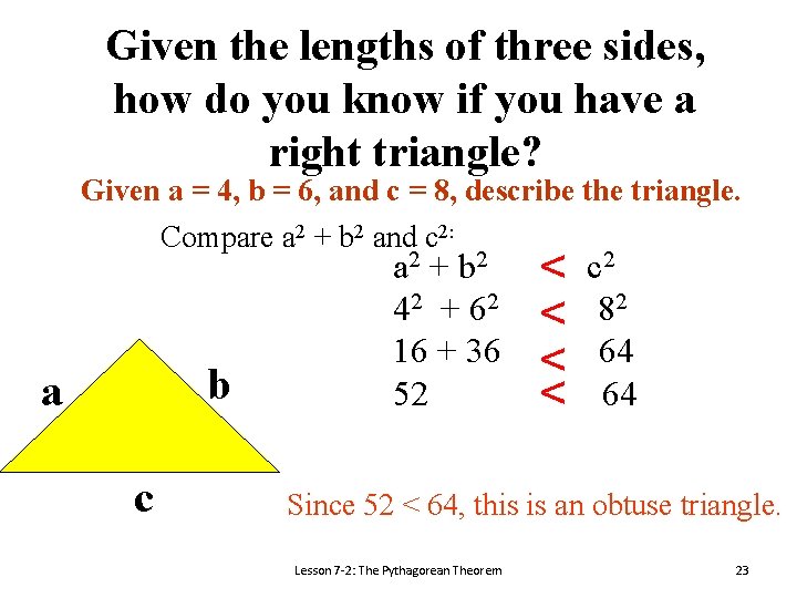 Given the lengths of three sides, how do you know if you have a