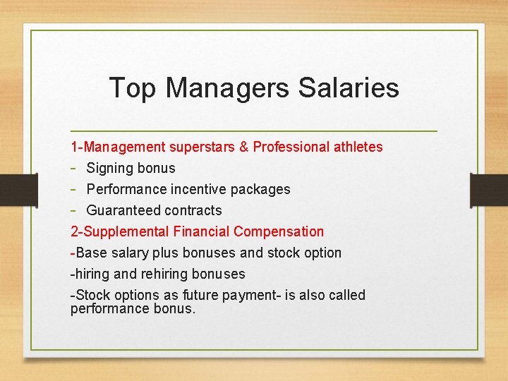 Top Managers Salaries 1 -Management superstars & Professional athletes - Signing bonus - Performance