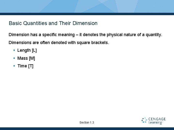 Basic Quantities and Their Dimension has a specific meaning – it denotes the physical