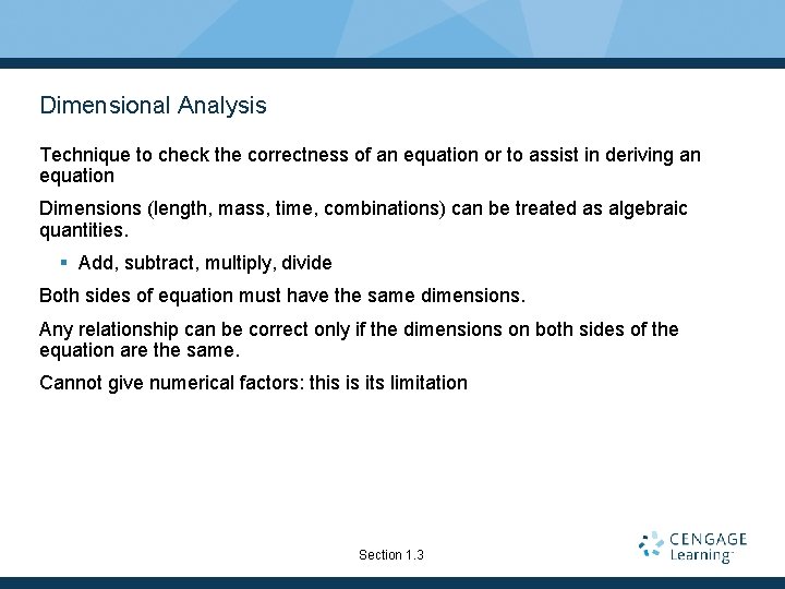 Dimensional Analysis Technique to check the correctness of an equation or to assist in