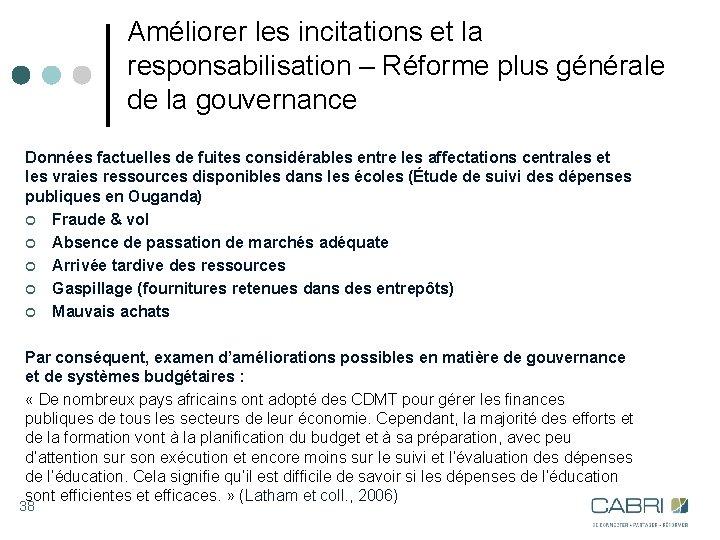 Améliorer les incitations et la responsabilisation – Réforme plus générale de la gouvernance Données