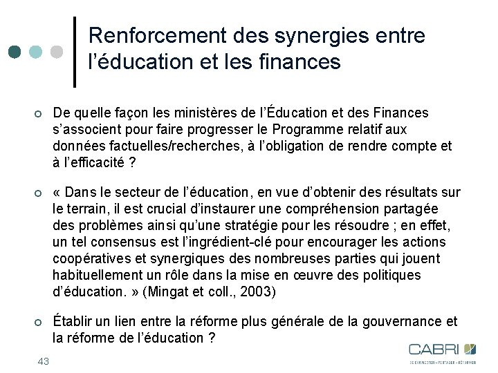 Renforcement des synergies entre l’éducation et les finances ¢ De quelle façon les ministères