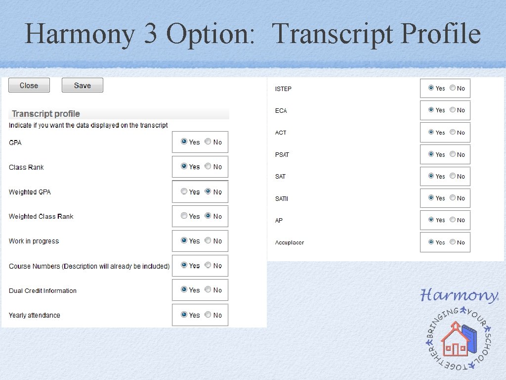 Harmony 3 Option: Transcript Profile Harmony 3 Option: Transcript Profile