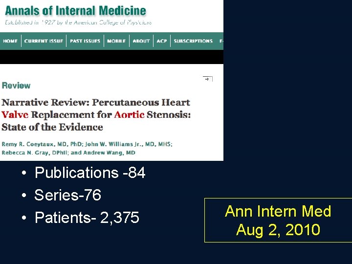  • Publications -84 • Series-76 • Patients- 2, 375 Ann Intern Med Aug