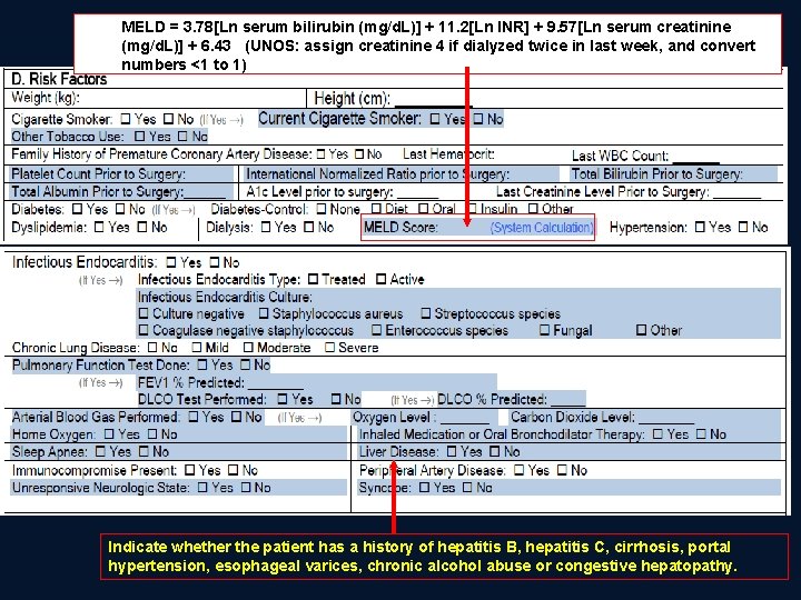 MELD = 3. 78[Ln serum bilirubin (mg/d. L)] + 11. 2[Ln INR] + 9.