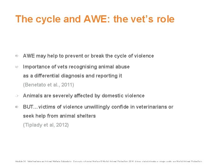 The cycle and AWE: the vet’s role AWE may help to prevent or break