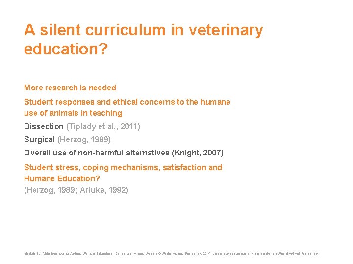 A silent curriculum in veterinary education? More research is needed Student responses and ethical