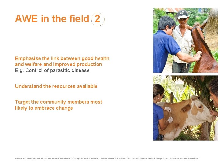 AWE in the field 2 Emphasise the link between good health and welfare and