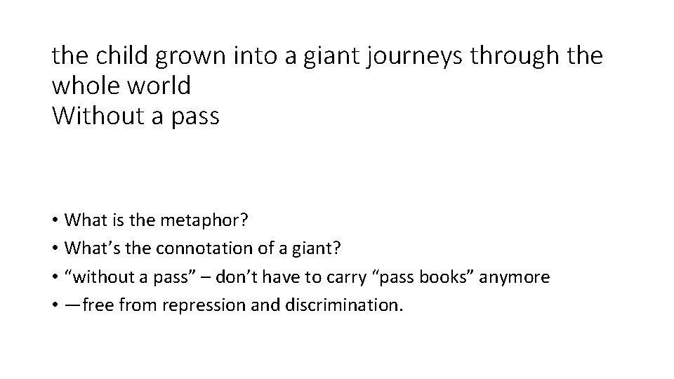 the child grown into a giant journeys through the whole world Without a pass