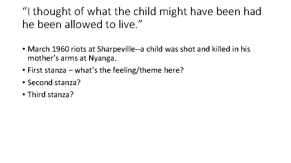 “I thought of what the child might have been had he been allowed to