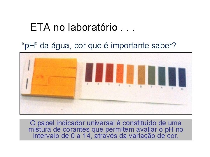 ETA no laboratório. . . “p. H” da água, por que é importante saber?