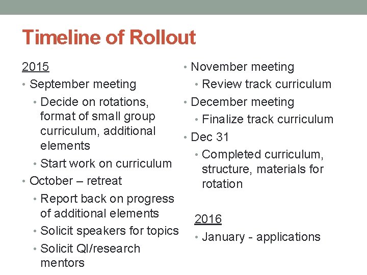 Timeline of Rollout 2015 • November meeting • September meeting • Review track curriculum