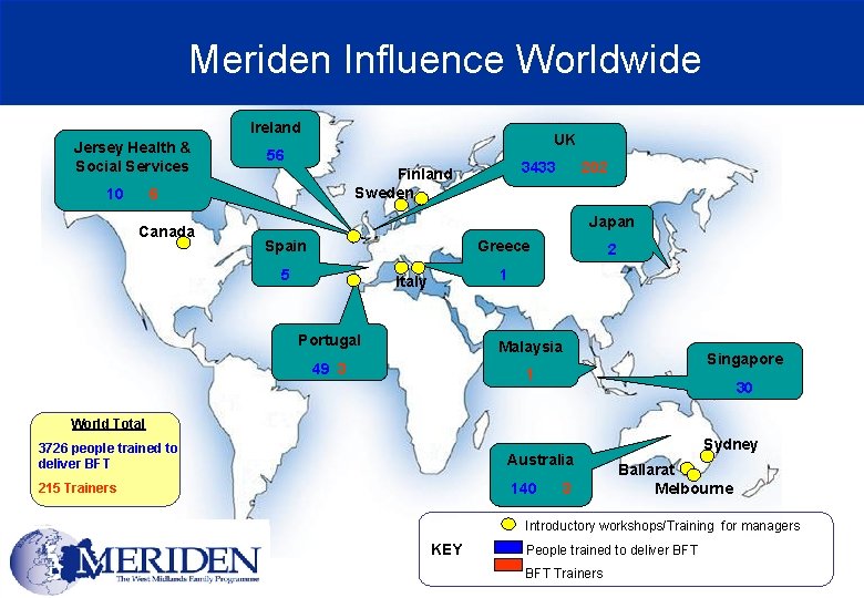Meriden Influence Worldwide Ireland Jersey Health & Social Services 10 UK 56 6 Canada