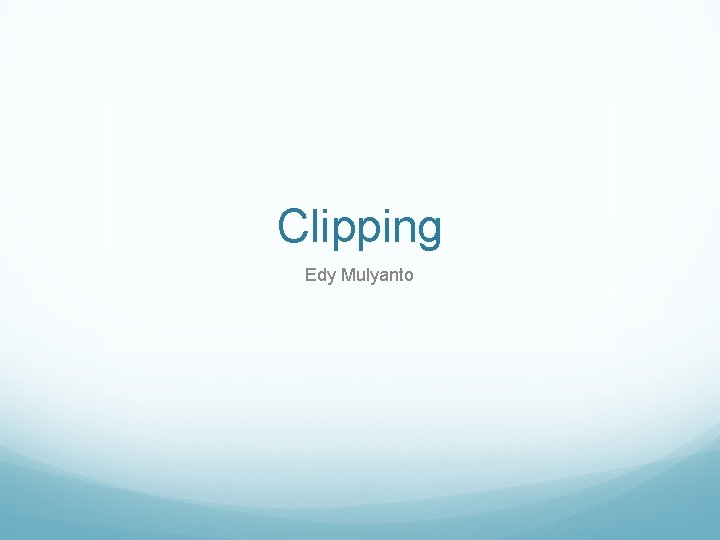 Clipping Edy Mulyanto 