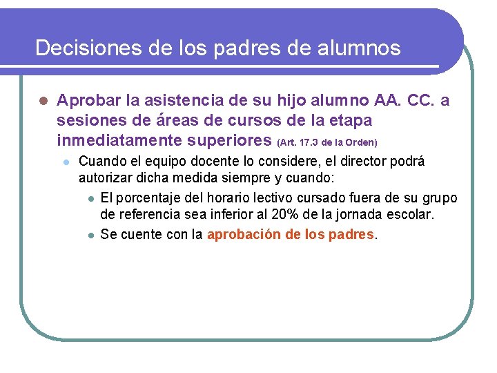 Decisiones de los padres de alumnos l Aprobar la asistencia de su hijo alumno