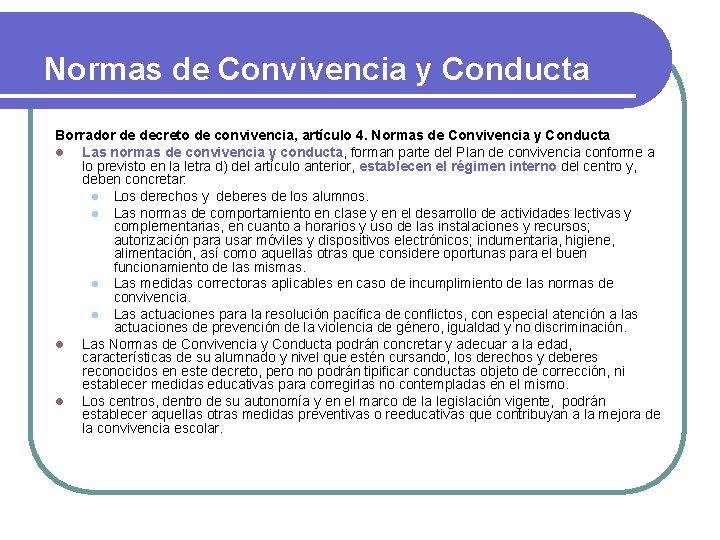 Normas de Convivencia y Conducta Borrador de decreto de convivencia, artículo 4. Normas de