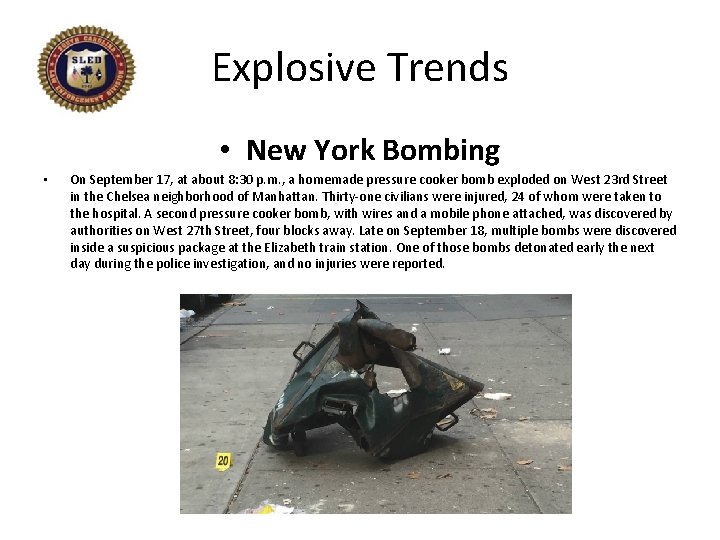Explosive Trends • New York Bombing • On September 17, at about 8: 30