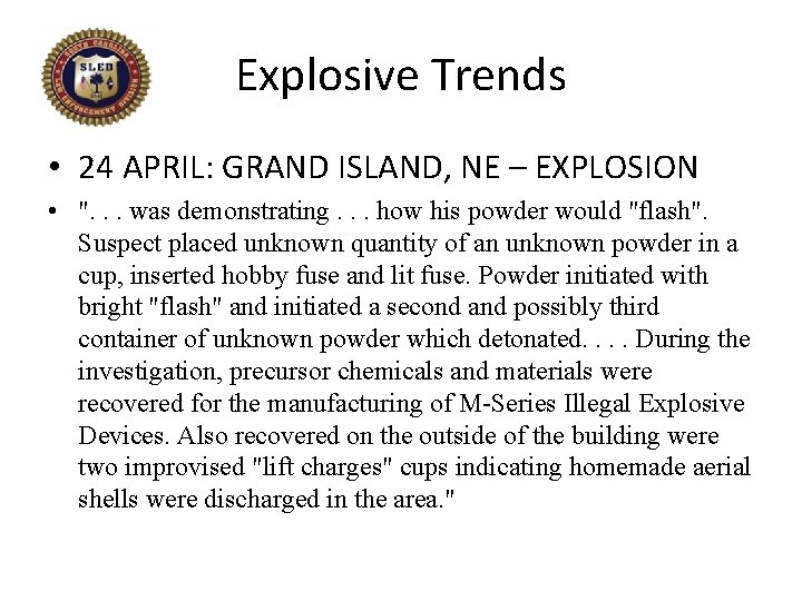 Explosive Trends • 24 APRIL: GRAND ISLAND, NE – EXPLOSION • ". . .
