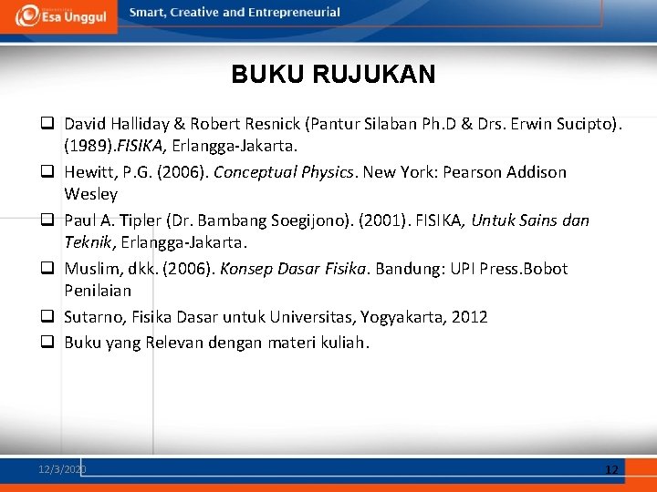 BUKU RUJUKAN q David Halliday & Robert Resnick (Pantur Silaban Ph. D & Drs.