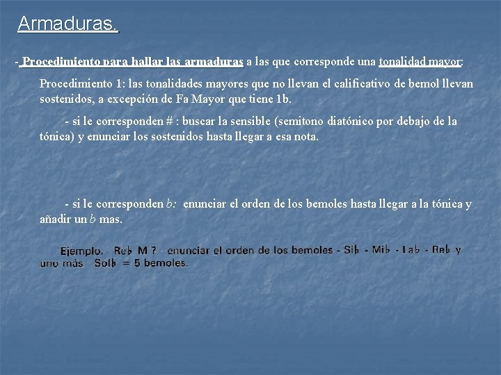 Armaduras. - Procedimiento para hallar las armaduras a las que corresponde una tonalidad mayor: