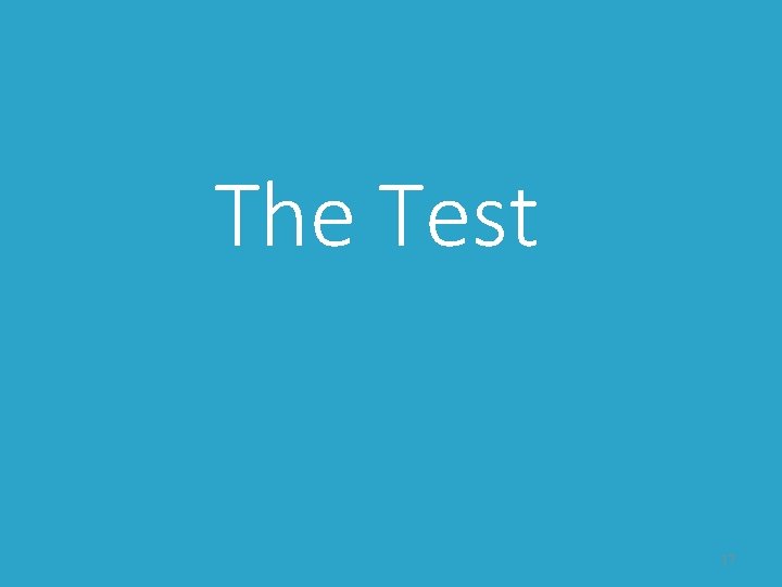 The Test 17 