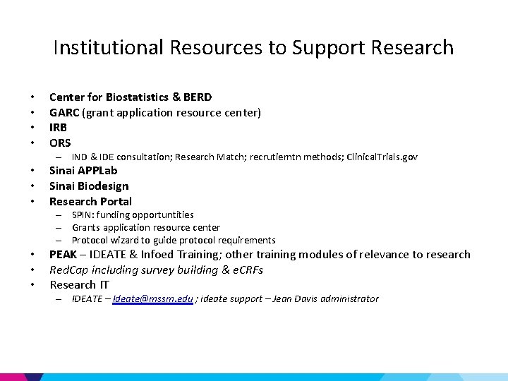 Institutional Resources to Support Research • • Center for Biostatistics & BERD GARC (grant