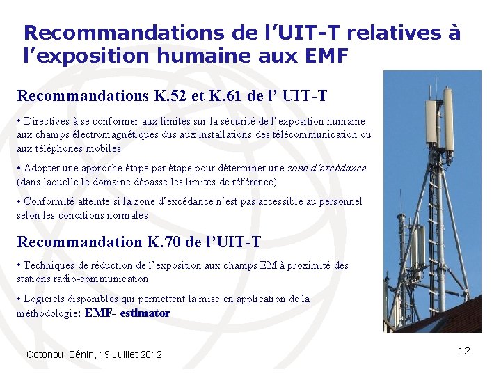 Recommandations de l’UIT-T relatives à l’exposition humaine aux EMF Recommandations K. 52 et K.