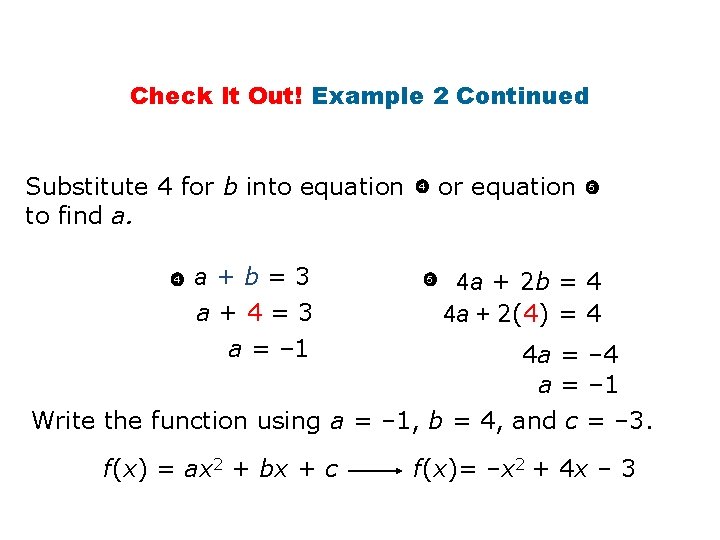 Check It Out! Example 2 Continued Substitute 4 for b into equation to find