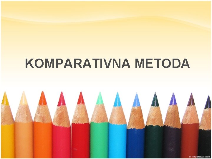 KOMPARATIVNA METODA 