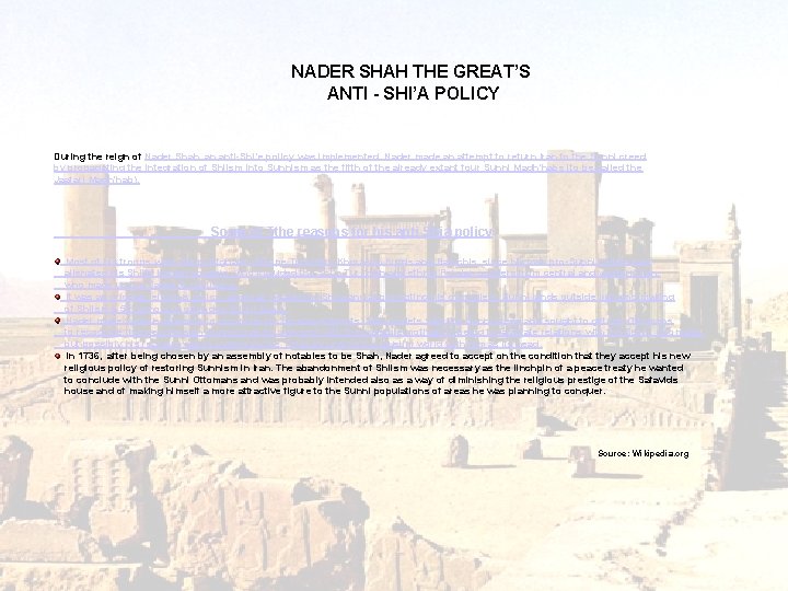 NADER SHAH THE GREAT’S ANTI - SHI’A POLICY During the reign of Nader Shah,