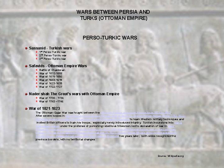 WARS BETWEEN PERSIA AND TURKS (OTTOMAN EMPIRE) PERSO-TURKIC WARS Sassanid - Turkish wars 1