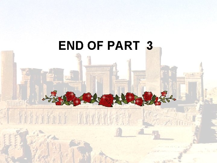 END OF PART 3 