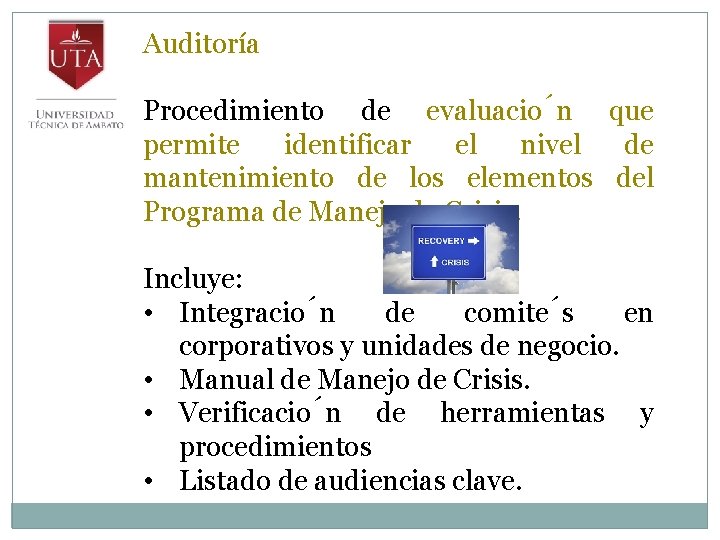 Auditoría Procedimiento de evaluacio n que permite identificar el nivel de mantenimiento de los