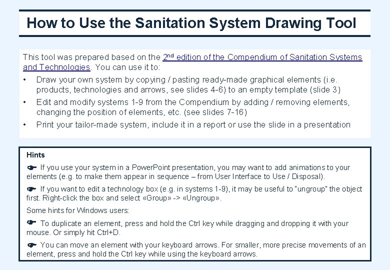 How to Use the Sanitation System Drawing Tool This tool was prepared based on
