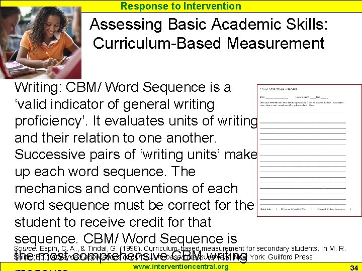 Response to Intervention Assessing Basic Academic Skills: Curriculum-Based Measurement Writing: CBM/ Word Sequence is
