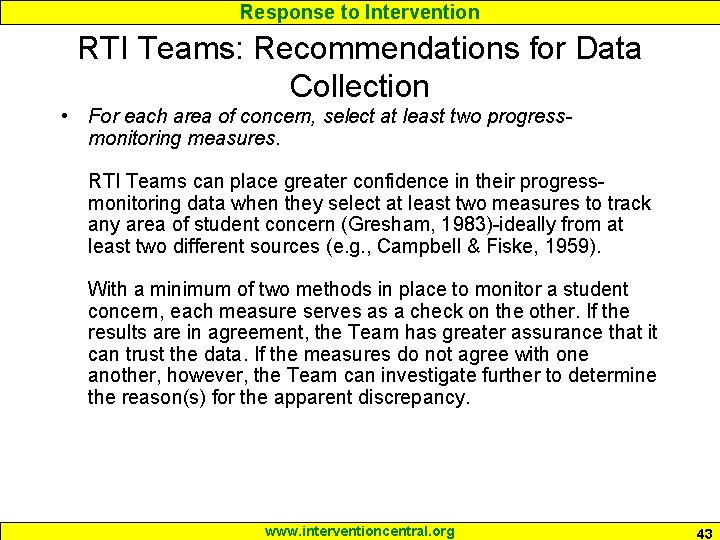 Response to Intervention RTI Teams: Recommendations for Data Collection • For each area of