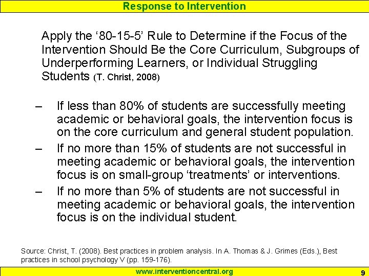 Response to Intervention Apply the ‘ 80 -15 -5’ Rule to Determine if the