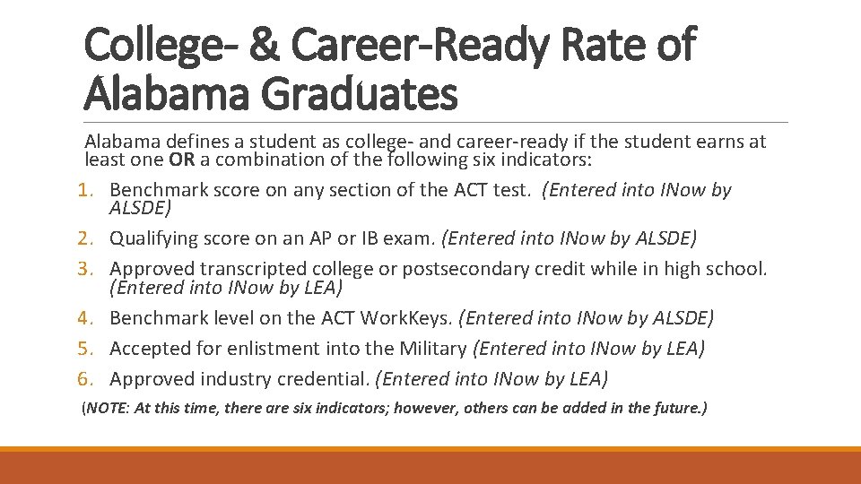 College- & Career-Ready Rate of Alabama Graduates Alabama defines a student as college- and