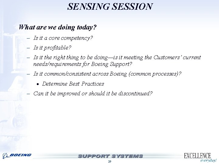 SENSING SESSION What are we doing today? – Is it a core competency? – SENSING SESSION What are we doing today? – Is it a core competency? –