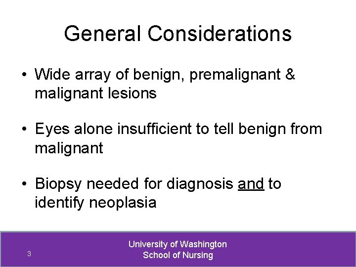 General Considerations • Wide array of benign, premalignant & malignant lesions • Eyes alone