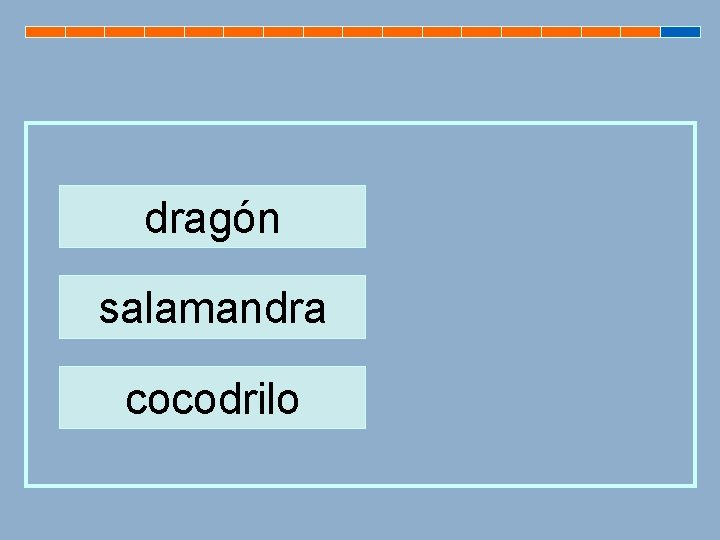 dragón salamandra cocodrilo 