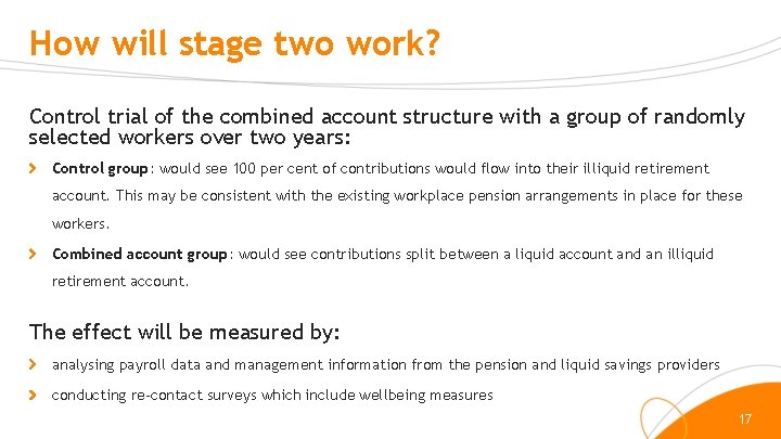 How will stage two work? Control trial of the combined account structure with a