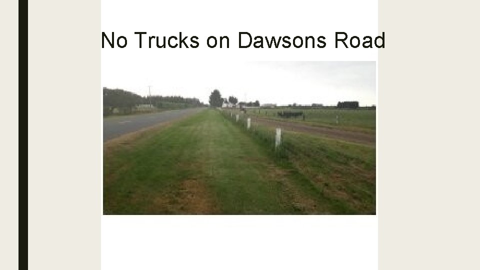 No Trucks on Dawsons Road 