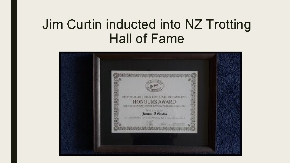 Jim Curtin inducted into NZ Trotting Hall of Fame 