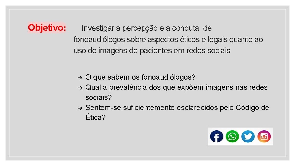 Objetivo: Investigar a percepção e a conduta de fonoaudiólogos sobre aspectos éticos e legais